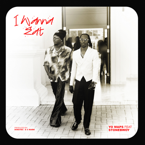 Yo Maps ft. Stonebwoy – I Wanna Eat Mp3 Download